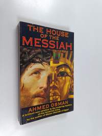 The house of the Messiah : controversial revelations on the historical Jesus