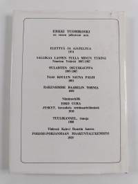 Matkanivasta Kirkkotielle : viis veljestä ja yhet housut : Erkki Tuomikosken 95-vuotispäivänä 18.10.1987