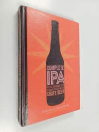 Complete IPA : the guide to your favorite craft beer