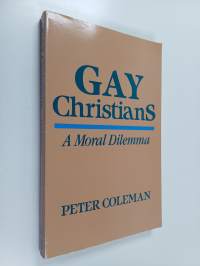 Gay Christians : a moral dilemma