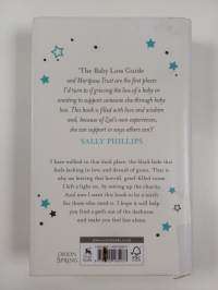 The baby loss guide : practical and compassionate support with a day-by-day resource to navigate the path of grief
