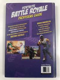 Fortnite Battle Royale : proffsens guide : allt du behöver veta för att nå Victory Royale!