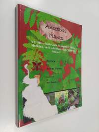Ancestral plants, Volume 1 - a primitive skills guide to important edible, medicinal, and useful plants of the northeast
