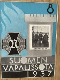 Suomen vapaussota 1937 nr 8 - Jääkäripataljoonan kärkijoukon kotimatka, ym.