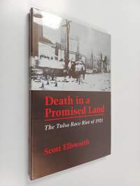 Death in a Promised Land : The Tulsa Race Riot of 1921