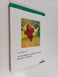 In Vitro Digestion Models for Dietary Phenolic Compounds