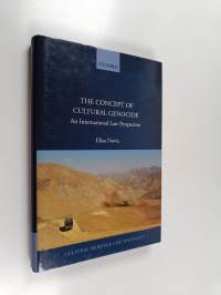 The Concept of Cultural Genocide - An International Law Perspective