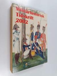 Militärhistorisk tidskrift : 2002