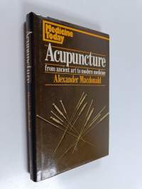 Acupuncture from Ancient Art to Modern Medicine