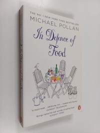 In defence of food : the myth of nutrition and the pleasures of eating