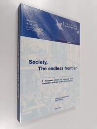 Society, the endless frontier : a European vision of research and innovation policies for the 21st century