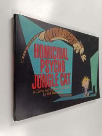 Homicidal Psycho Jungle Cat : A Calvin and Hobbes Collection