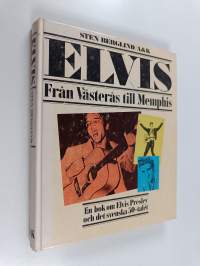 Elvis - Från Västerås till Memphis