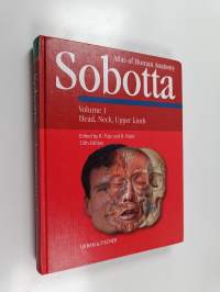 Sobotta atlas of human anatomy, Volume 1 - Head, neck, upper limb