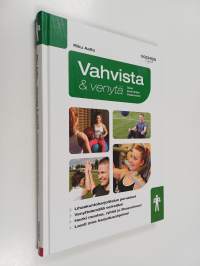 Vahvista &amp; venytä : opas parempaan lihaskuntoon
