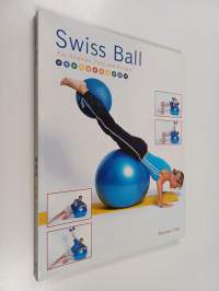 Swiss ball : for strength, tone, and posture
