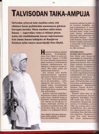 Tuntematon sota, 1991. Uusia ja yllättäviä tapahtumia talvi- ja jatkosodan vuosilta.