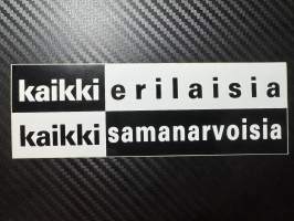 Kaikki erilaisia Kaikki samanarvoisia tarra
