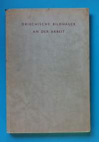 Griechische Bildhauer an der Arbeit.  (Kulttuuri, Kreikka, taidehistoria))