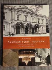 Aleksanterin teatteri : rakennushistoriaselvitys