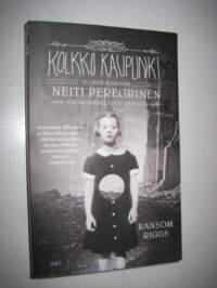 Kolkko kaupunki - Toinen romaani neiti Peregrinen eriskummallisista lapsista.