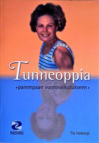 Tunneoppia - parempaan vuorovaikutukseen