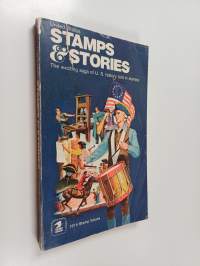 Stamps &amp; stories - The exiting saga of U.S. history told in stamps