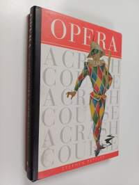Opera - A Crash Course