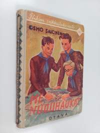 Me nuolihaukat : partiopoikien seikkailuja