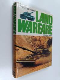 The Encyclopedia of Land Warfare in the 20th Century