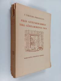 Från Gutenbergbibeln till Gösta Berlings saga : Vandringar i Bibliotheca Qvarnforsiana