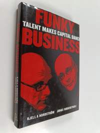 Funky business : talent makes capital dance