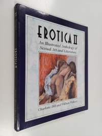 Erotica II - An Illustrated Anthology of Sexual Art and Literature