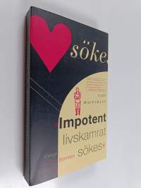 Impotent livskamrat sökes : [roman]