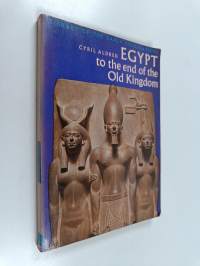 Egypt to the end of the Old Kingdom