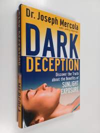 Dark Deception - Discover the Truths About the Benefits of Sunlight Exposure