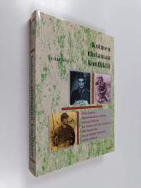 Kolmen rintaman konfliktit : Väinö Linnan Tuntemattoman sotilaan, Norman Mailerin The naked and the deadin ja Willi Heinrichin Das geduldige Fleischin tekstienväl...