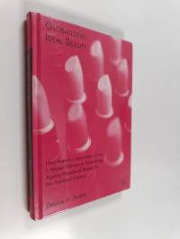 Globalizing ideal beauty : how female copywriters of the J. Walter Thompson Advertising Agency redefined beauty for the twentieth century
