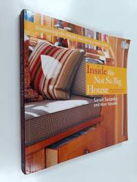 Inside the Not So Big House : Discovering the Details that Bring a Home to Life