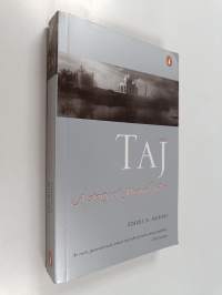Taj, a Story of Mughal India