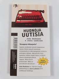 Huonoja uutisia : näin mediatalot pilaavat journalismin