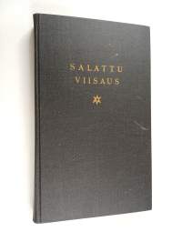Salattu viisaus : ajatuksia Paavo Ruotsalaisen, Wilhelmi Malmivaaran, E.W. Pakkalan kirjoituksista ja puheista