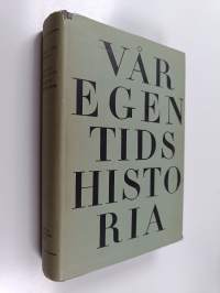 Vår egen tids historia 1880-1930 : Välstånd och fattigdom