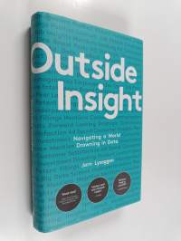 Outside Insight - How to Use Data to Understand the Future and Transform Your Business