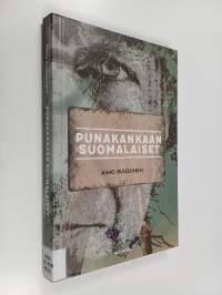 Punakankaan suomalaiset : teloitus- ja hautapaikka Krasnyi bor 1937-1938