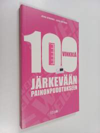 100 vinkkiä järkevään painonpudotukseen : Sata vinkkiä järkevään painonpudotukseen