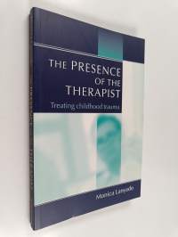 The Presence of the Therapist - treating childhood trauma