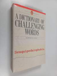 A Dictionary of Challenging Words