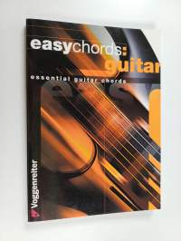 Easy Chords: Guitar : Essential Guitar Chords