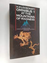 H. P. Lovecraft Omnibus 1 - At the Mountains of Madness and other novels of terror